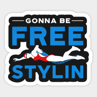 Gonna be Freestylin Swim Girl Sticker